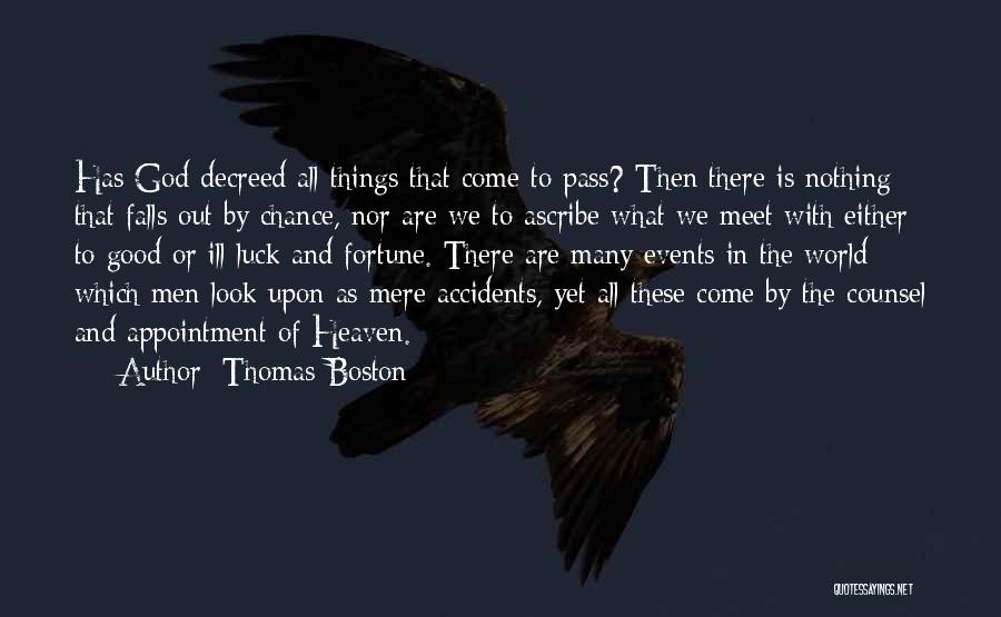 Luck Is Nothing Quotes By Thomas Boston