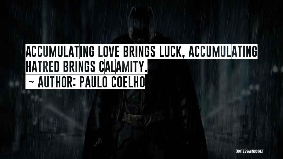 Luck N Love Quotes By Paulo Coelho