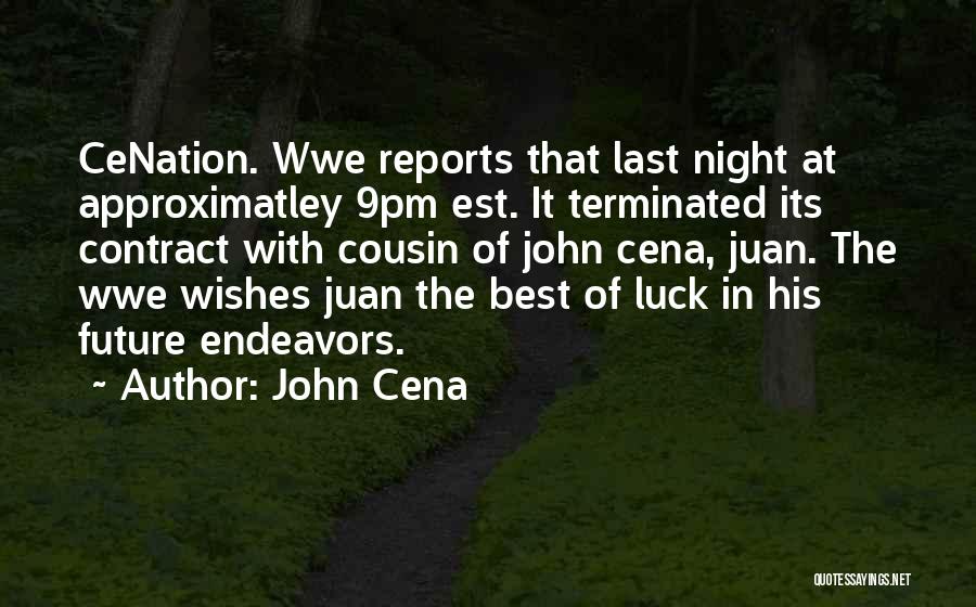 Luck Quotes By John Cena