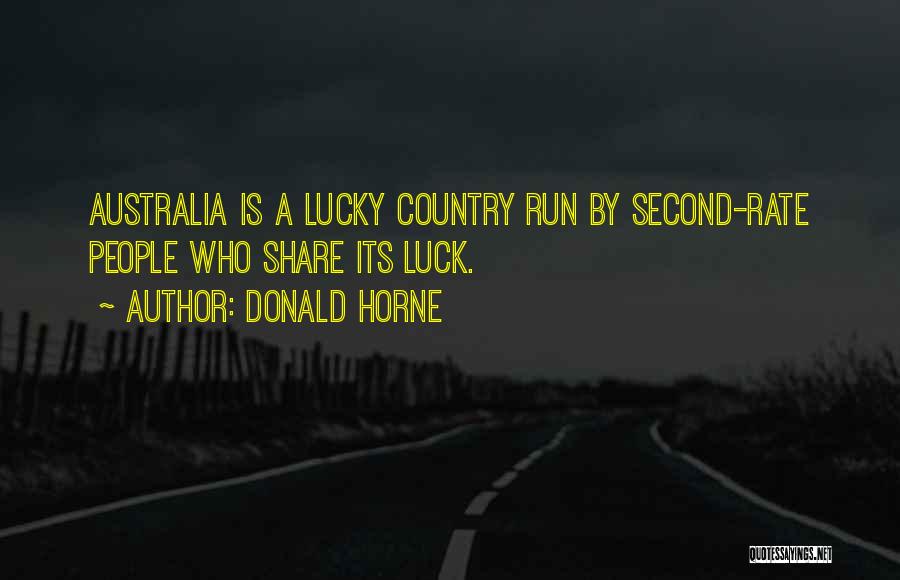 Luck Running Out Quotes By Donald Horne