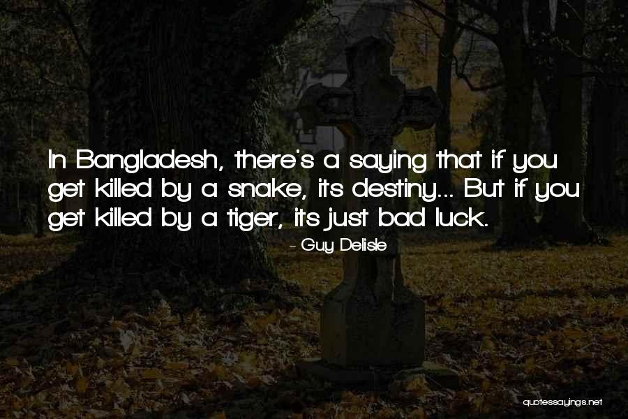 Luck Vs Destiny Quotes By Guy Delisle Luck Vs Destiny Quotes By Guy Delisle