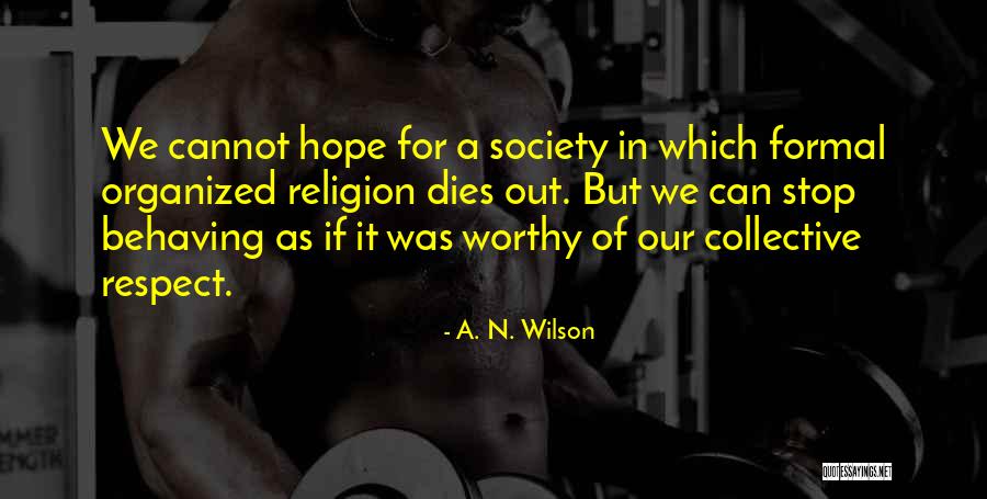 Lucke Rewards Quotes By A. N. Wilson Lucke Rewards Quotes By A. N. Wilson
