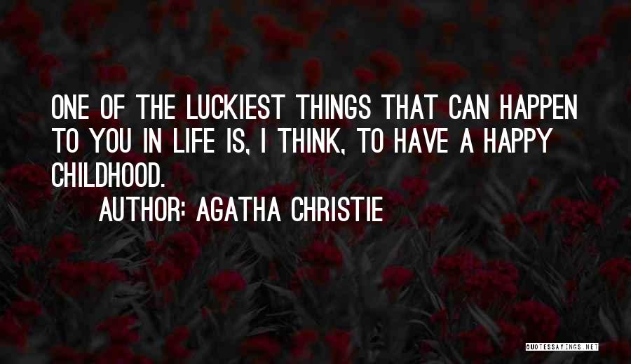 Luckiest Quotes By Agatha Christie