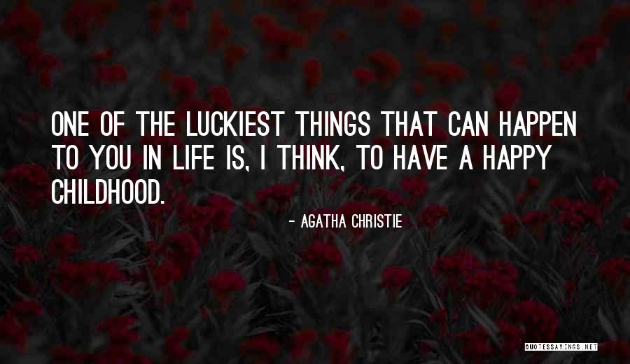 Luckiest Quotes By Agatha Christie