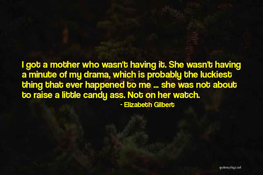 Luckiest Quotes By Elizabeth Gilbert