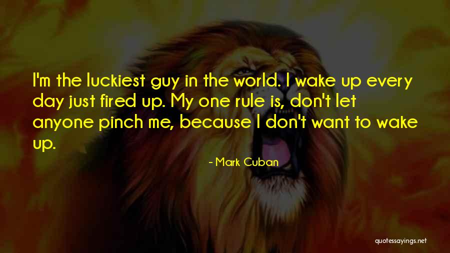 Luckiest Quotes By Mark Cuban