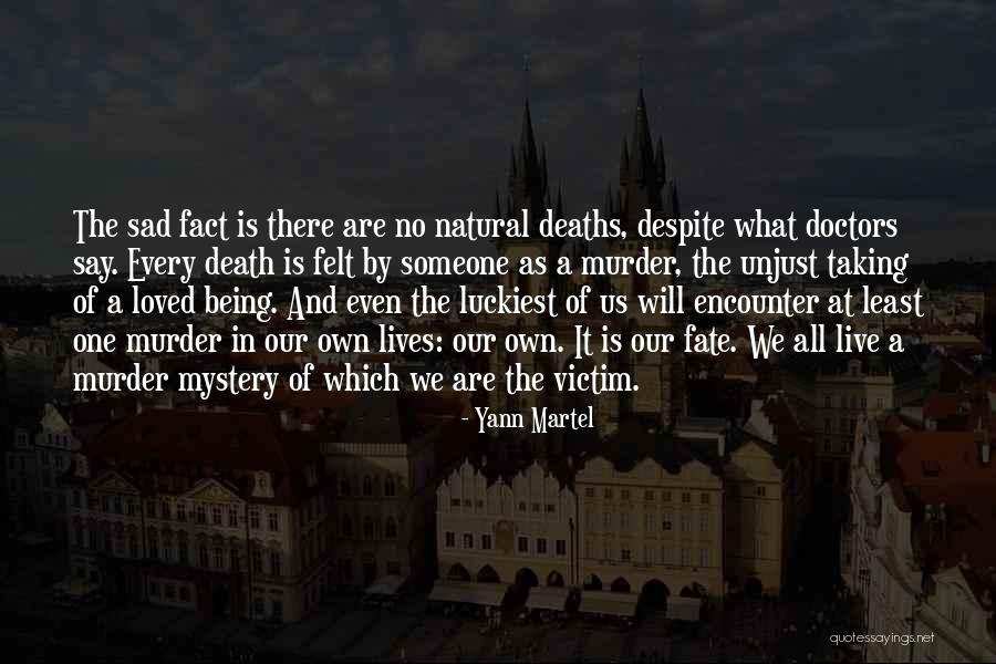 Luckiest Quotes By Yann Martel