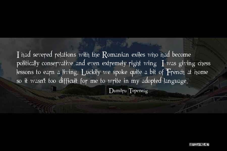 Luckily For Me Quotes By Dumitru Tepeneag Luckily For Me Quotes By Dumitru Tepeneag