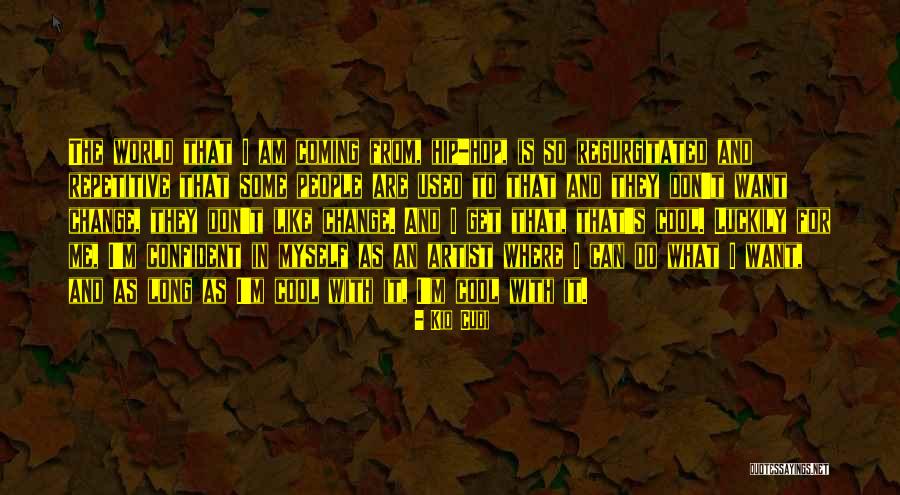 Luckily For Me Quotes By Kid Cudi Luckily For Me Quotes By Kid Cudi