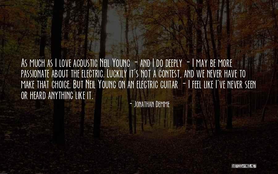 Luckily In Love Quotes By Jonathan Demme