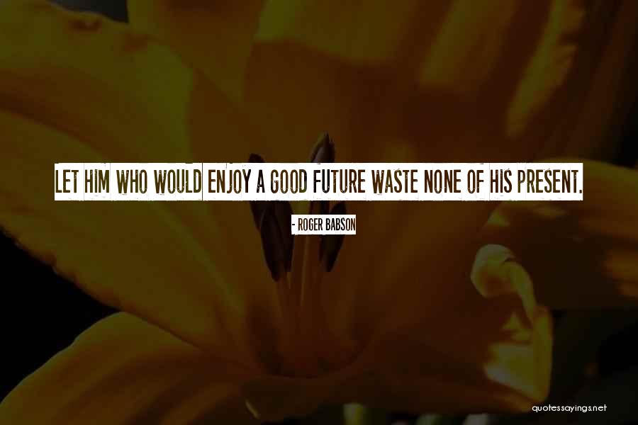 Luckin Quotes By Roger Babson