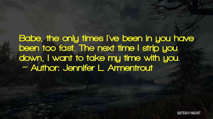 Luckiness Quotes By Jennifer L. Armentrout
