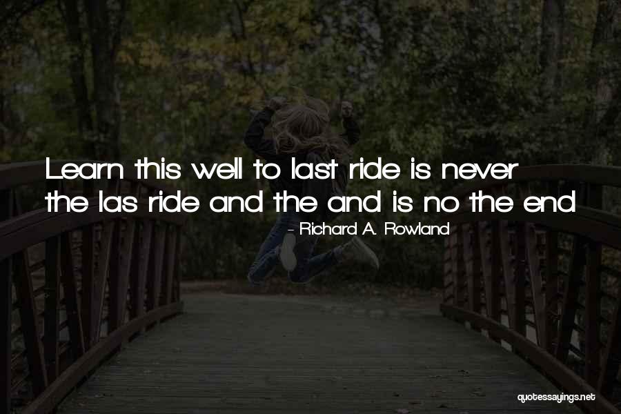 Luckner Corridon Quotes By Richard A. Rowland Luckner Corridon Quotes By Richard A. Rowland