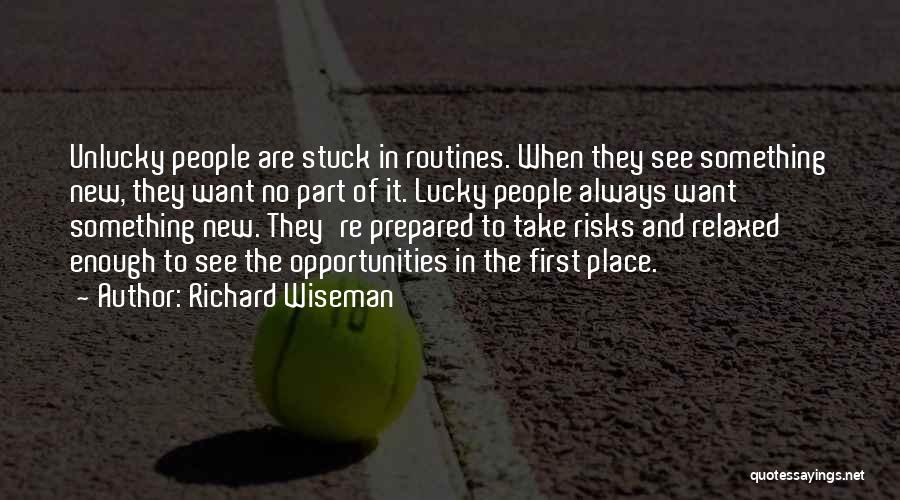 Lucky And Unlucky Quotes By Richard Wiseman