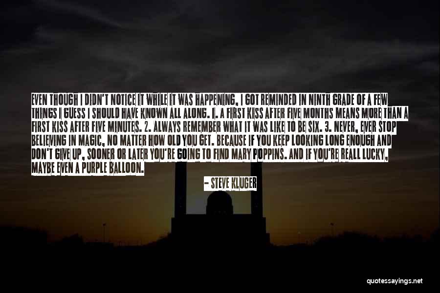 Lucky Because Of You Quotes By Steve Kluger Lucky Because Of You Quotes By Steve Kluger
