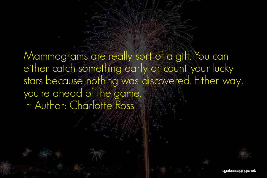 Lucky Catch Quotes By Charlotte Ross