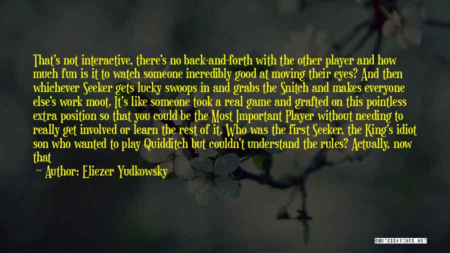 Lucky Catch Quotes By Eliezer Yudkowsky