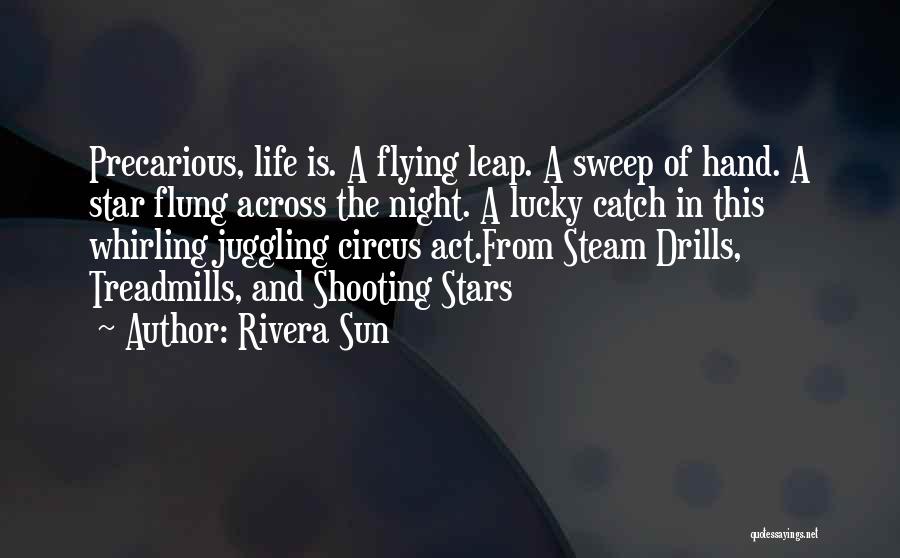 Lucky Catch Quotes By Rivera Sun