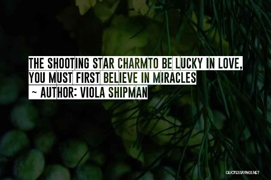 Lucky Charm Quotes By Viola Shipman