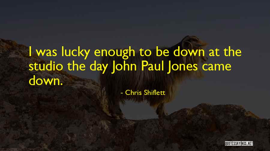 Lucky Day Quotes By Chris Shiflett