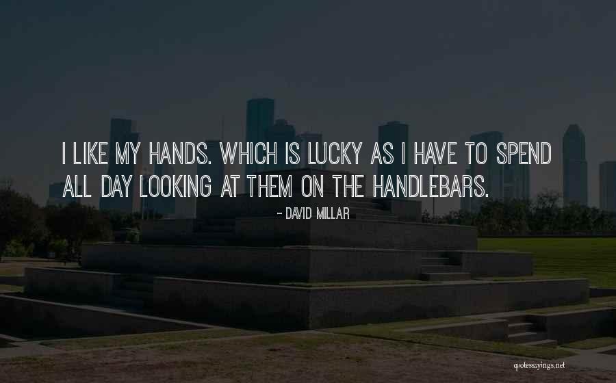 Lucky Day Quotes By David Millar