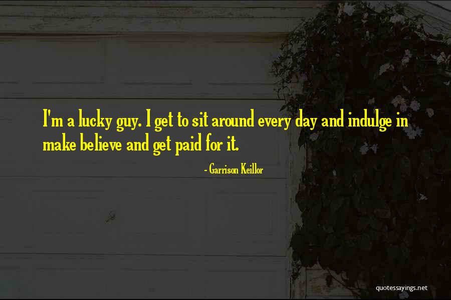 Lucky Day Quotes By Garrison Keillor