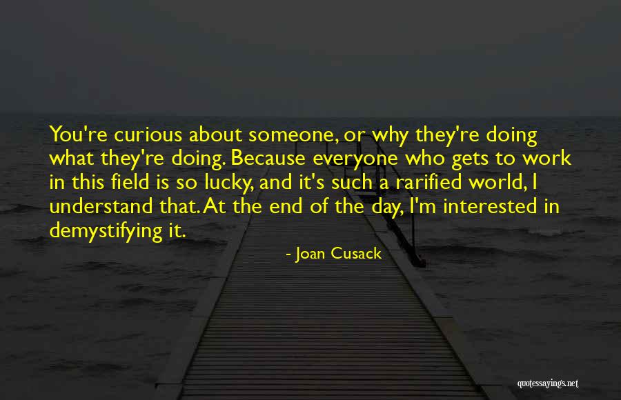 Lucky Day Quotes By Joan Cusack Lucky Day Quotes By Joan Cusack