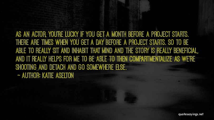 Lucky Day Quotes By Katie Aselton