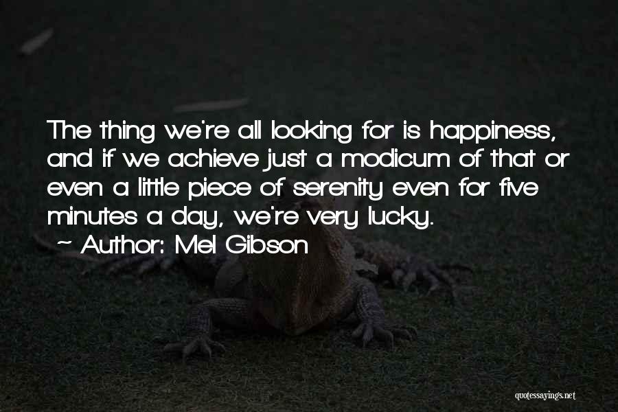 Lucky Day Quotes By Mel Gibson