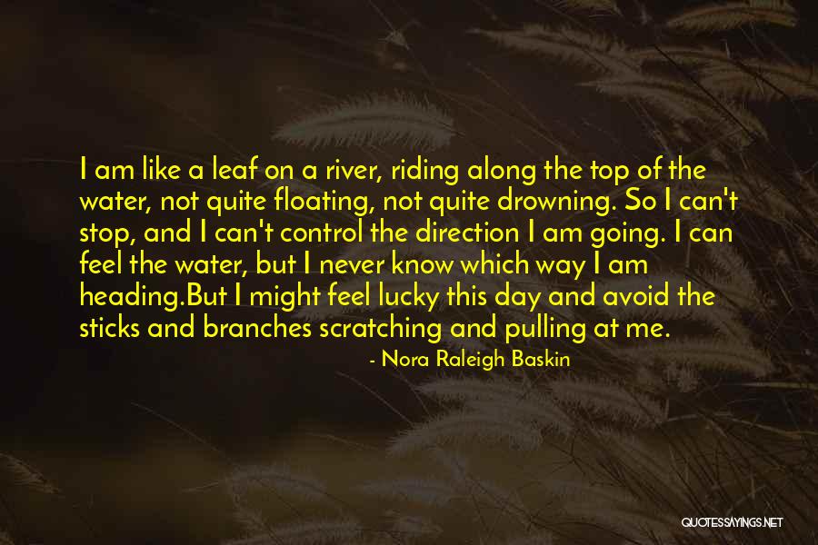 Lucky Day Quotes By Nora Raleigh Baskin Lucky Day Quotes By Nora Raleigh Baskin