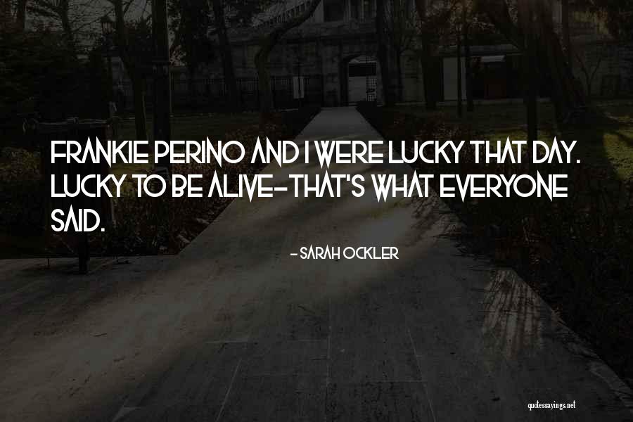 Lucky Day Quotes By Sarah Ockler