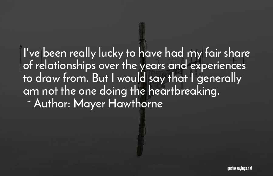 Lucky Draw Quotes By Mayer Hawthorne