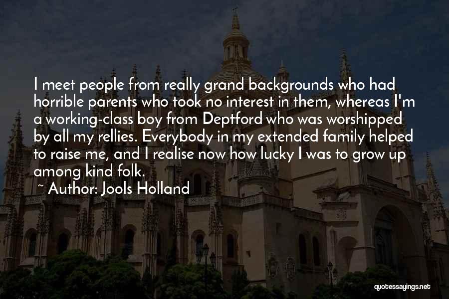 Lucky Family Quotes By Jools Holland