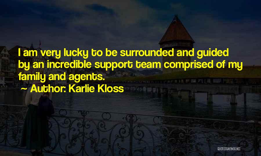 Lucky Family Quotes By Karlie Kloss