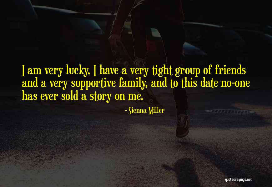 Lucky Friends Quotes By Sienna Miller Lucky Friends Quotes By Sienna Miller