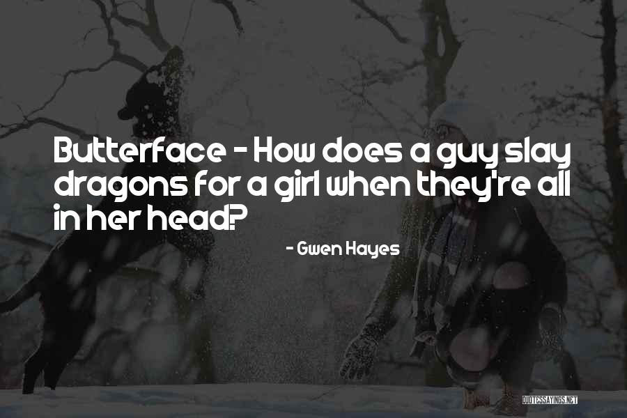 Lucky Girl Quotes By Gwen Hayes Lucky Girl Quotes By Gwen Hayes