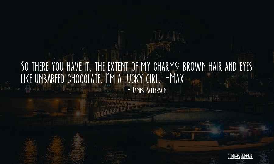 Lucky Girl Quotes By James Patterson Lucky Girl Quotes By James Patterson