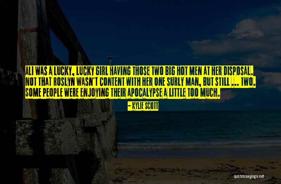 Lucky Girl Quotes By Kylie Scott