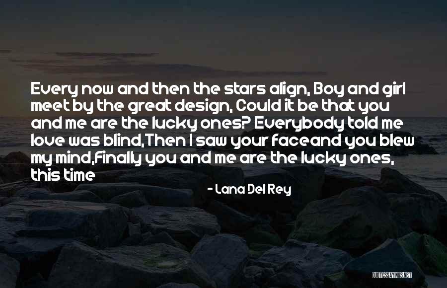 Lucky Girl Quotes By Lana Del Rey Lucky Girl Quotes By Lana Del Rey