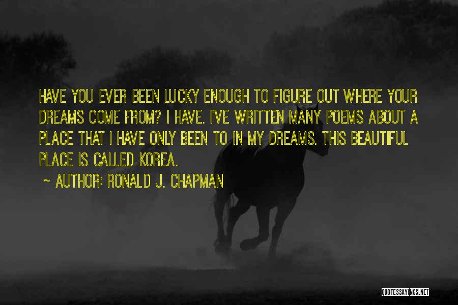 Lucky Have You Quotes By Ronald J. Chapman