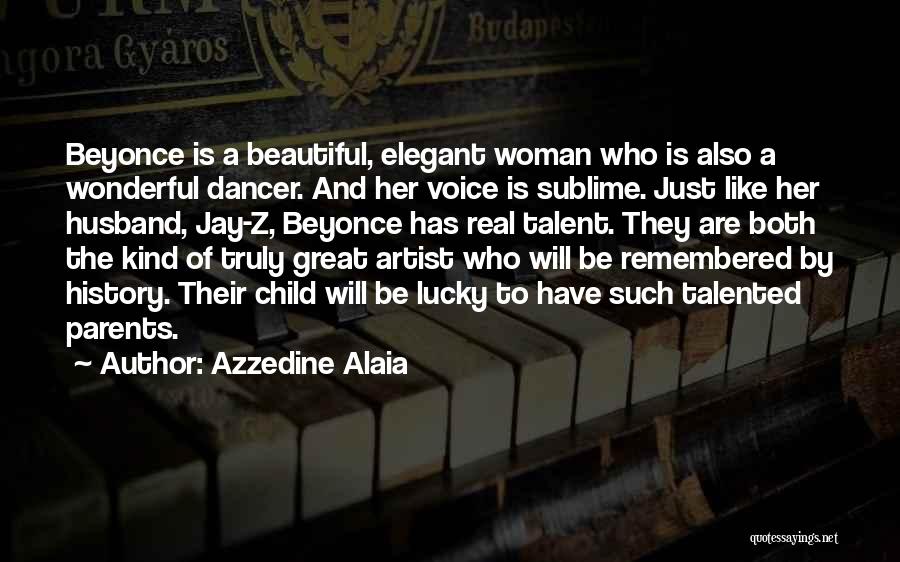 Lucky Husband Quotes By Azzedine Alaia