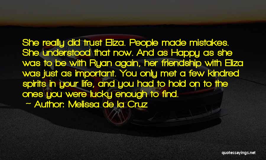 Lucky I Met You Quotes By Melissa De La Cruz