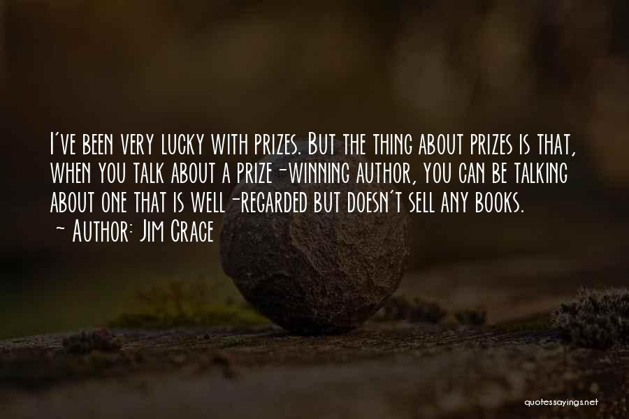 Lucky Jim Quotes By Jim Crace