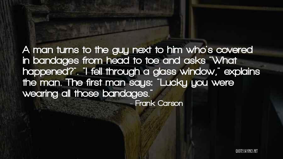 Lucky Lucky Man Quotes By Frank Carson Lucky Lucky Man Quotes By Frank Carson