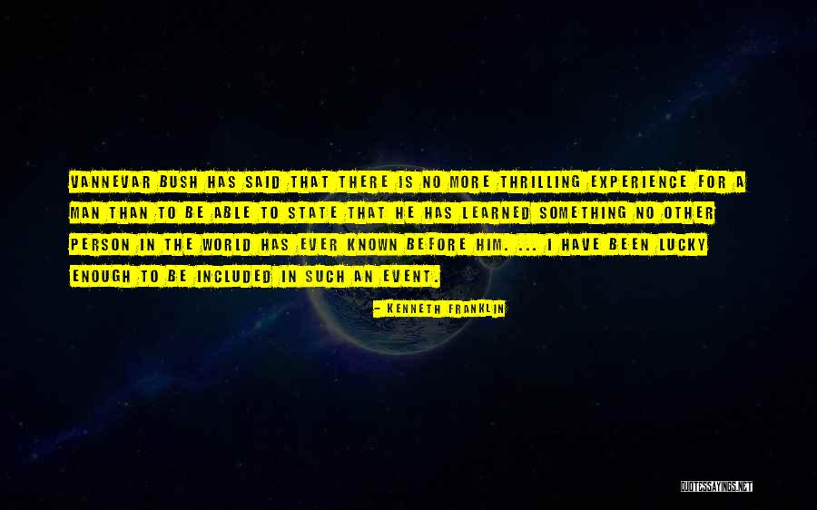 Lucky Lucky Man Quotes By Kenneth Franklin Lucky Lucky Man Quotes By Kenneth Franklin