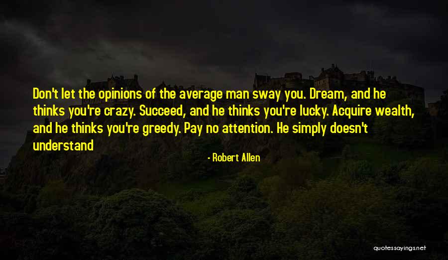 Lucky Lucky Man Quotes By Robert Allen Lucky Lucky Man Quotes By Robert Allen