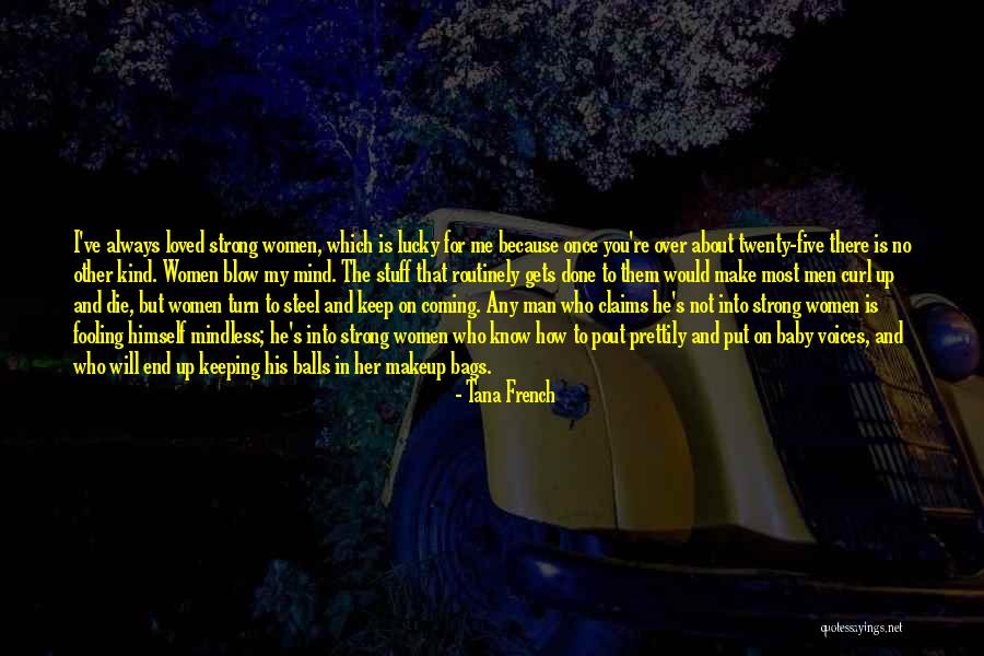 Lucky Man Love Quotes By Tana French