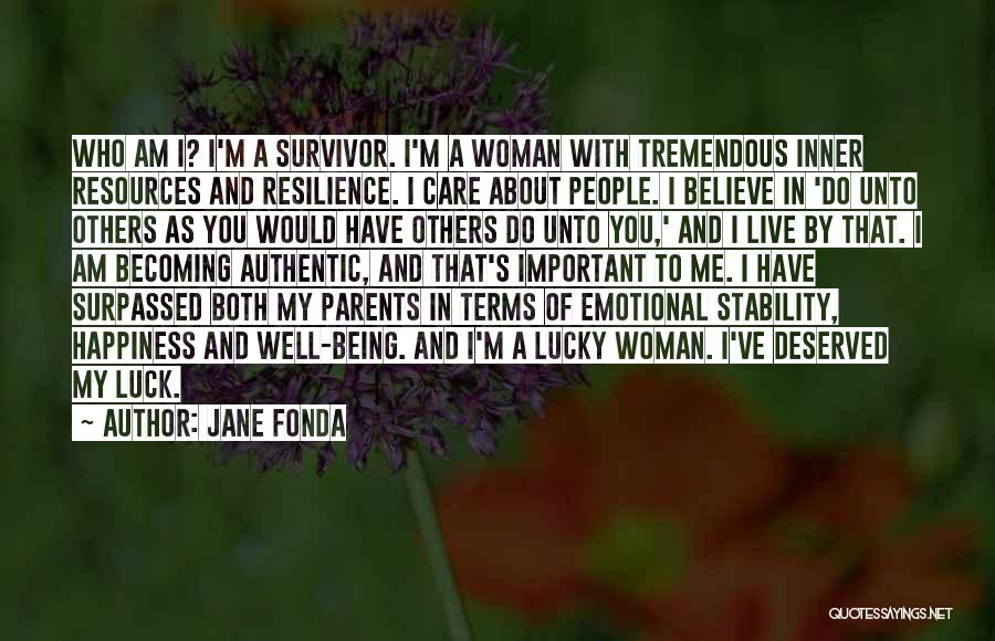 Lucky Me To Have You Quotes By Jane Fonda