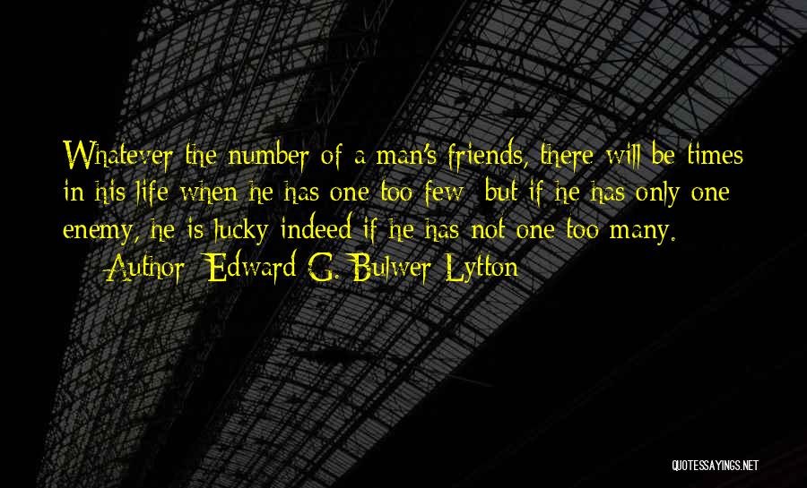 Lucky Number 3 Quotes By Edward G. Bulwer-Lytton