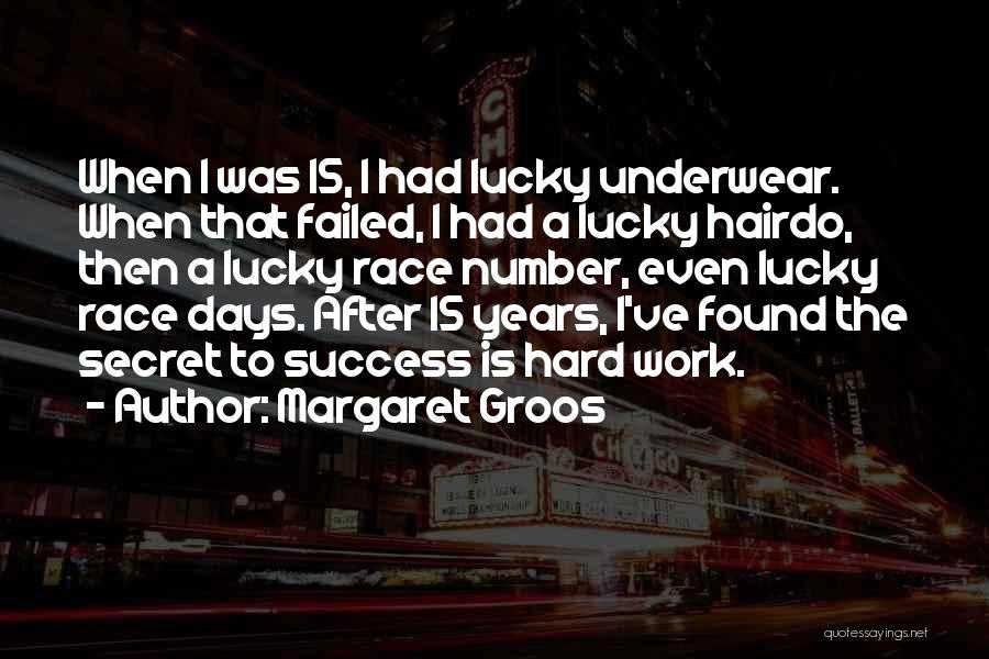 Lucky Number 3 Quotes By Margaret Groos